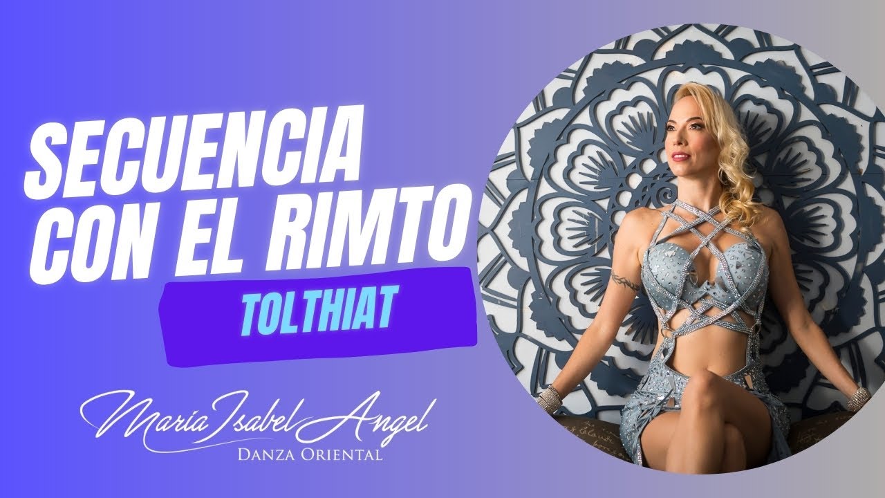 Secuencia con el rimto Tolthiat! Con Maria Isabel Angel