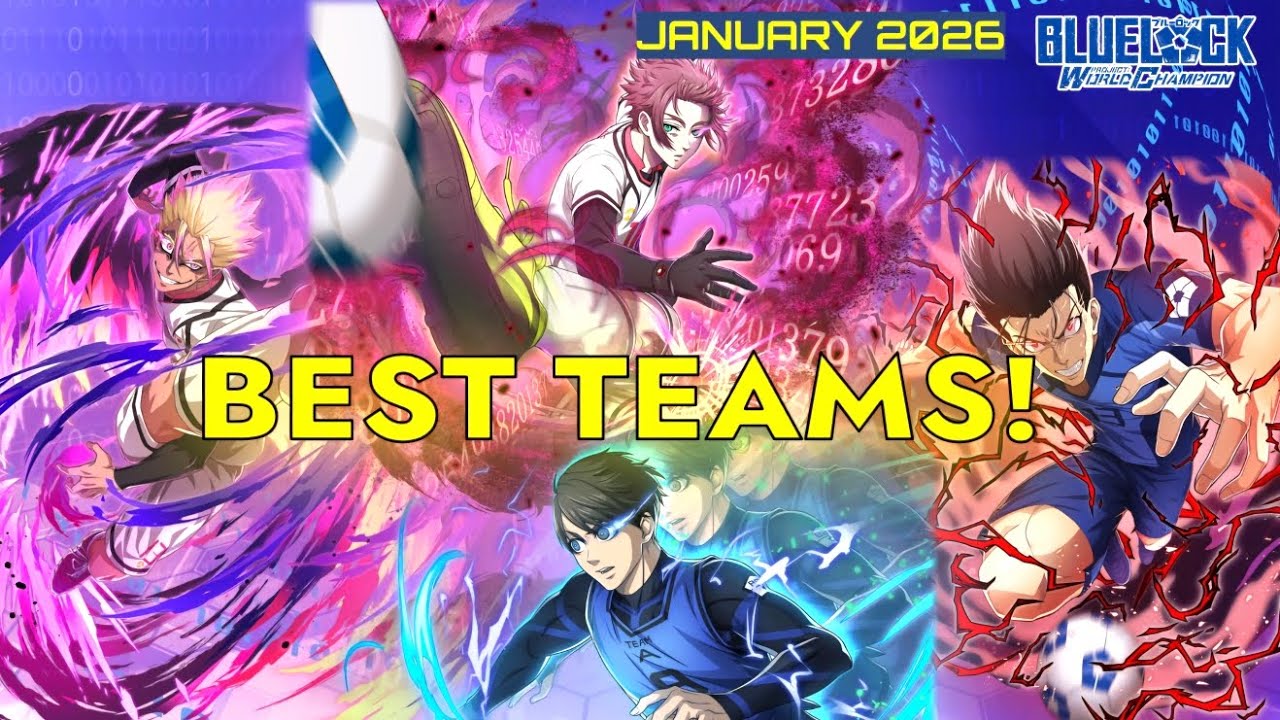 January 2026: Best Training Comps and Lineups for Matches (BLUE LOCK PWC)