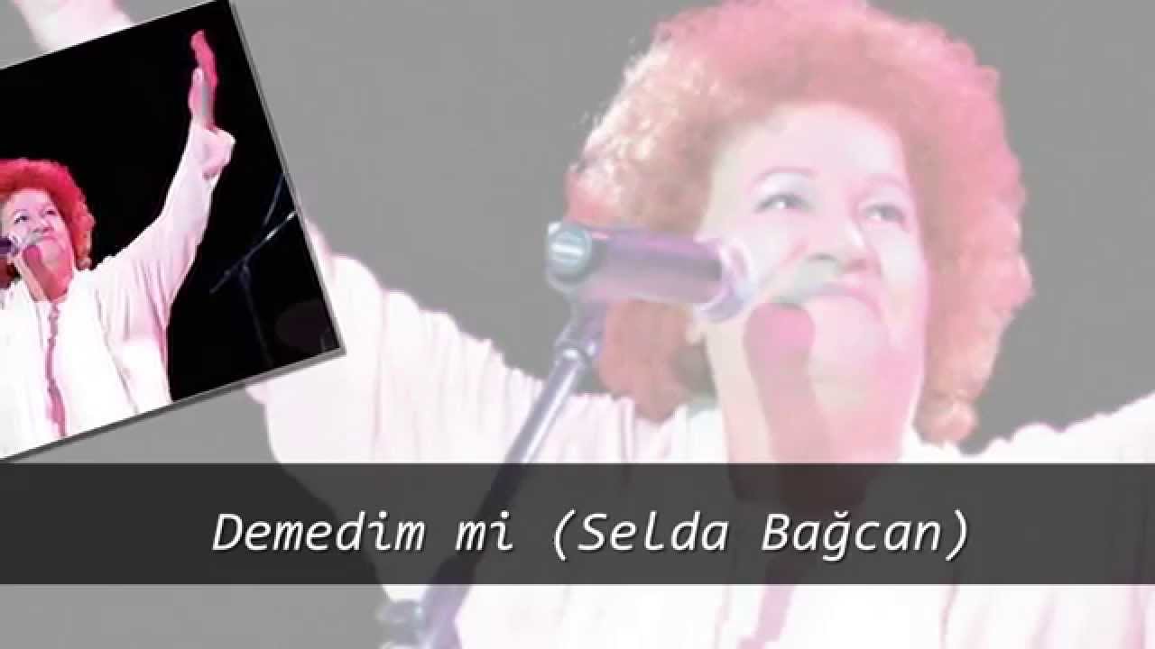 Demedim mi (Selda Bağcan)