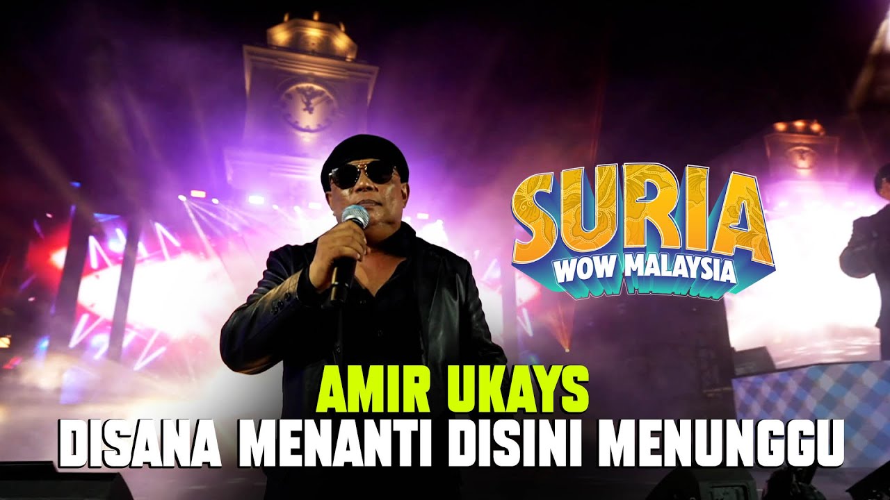 Amir Ukays - Disana Menanti Disini Menunggu (LIVE) | Suria WOW Malaysia
