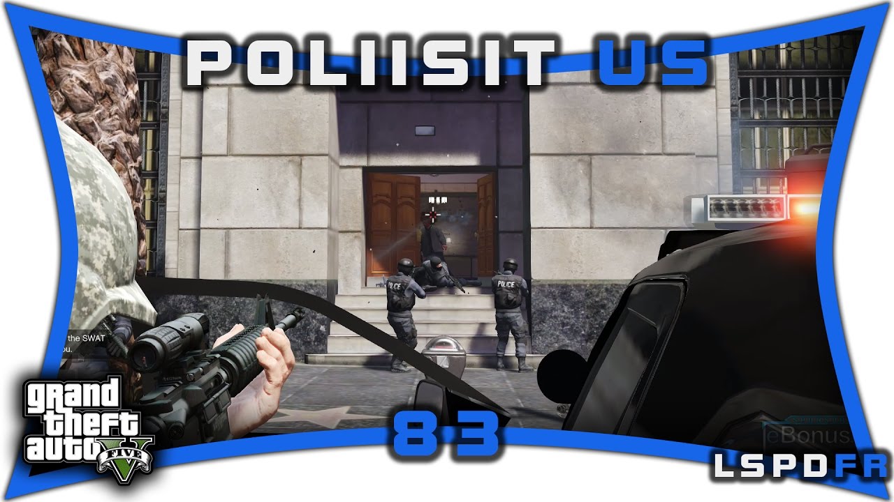 ✔ GTA 5: POLIISIT [US] #83 - Taktiset Päälle ja Menoks! [SWAT]