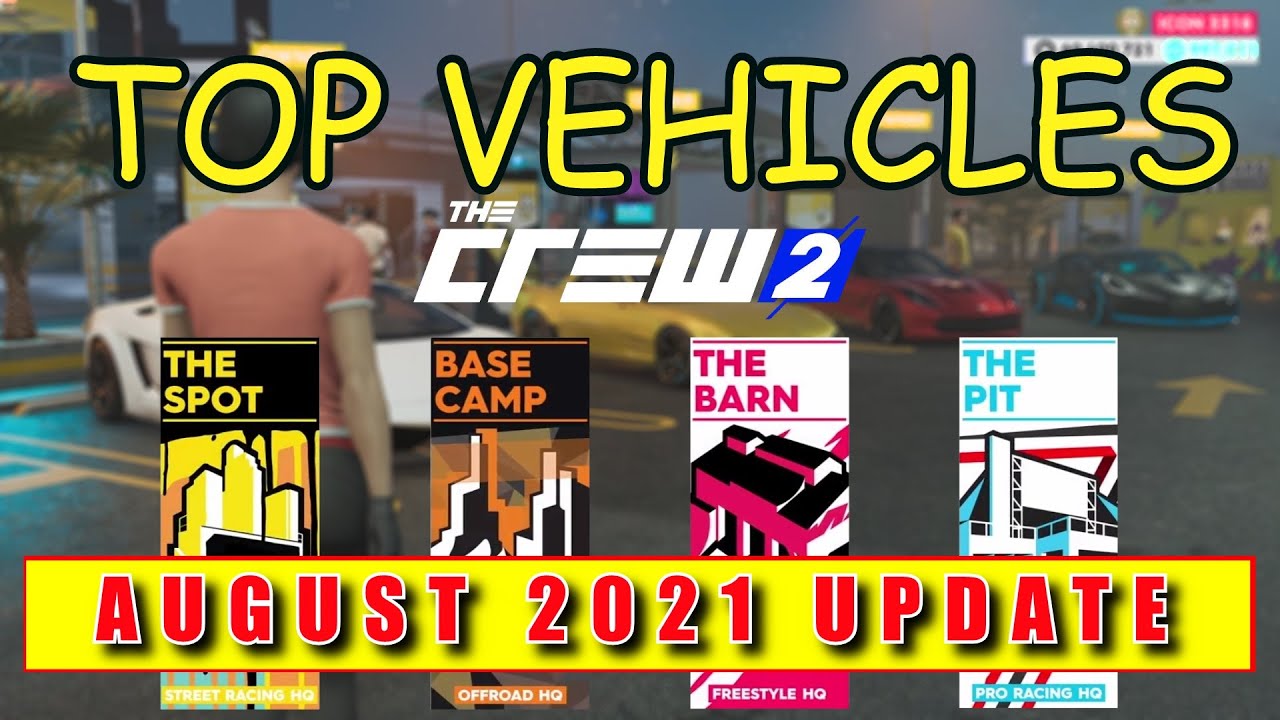 The Crew 2: BEST VEHICLES per DISCIPLINE (Aug, 2021)