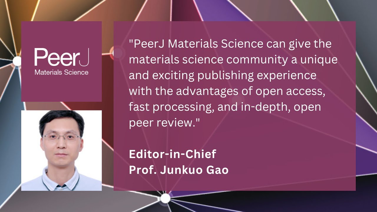 Meet Prof. Junkuo Gao, Editor-in-Chief PeerJ Materials Science