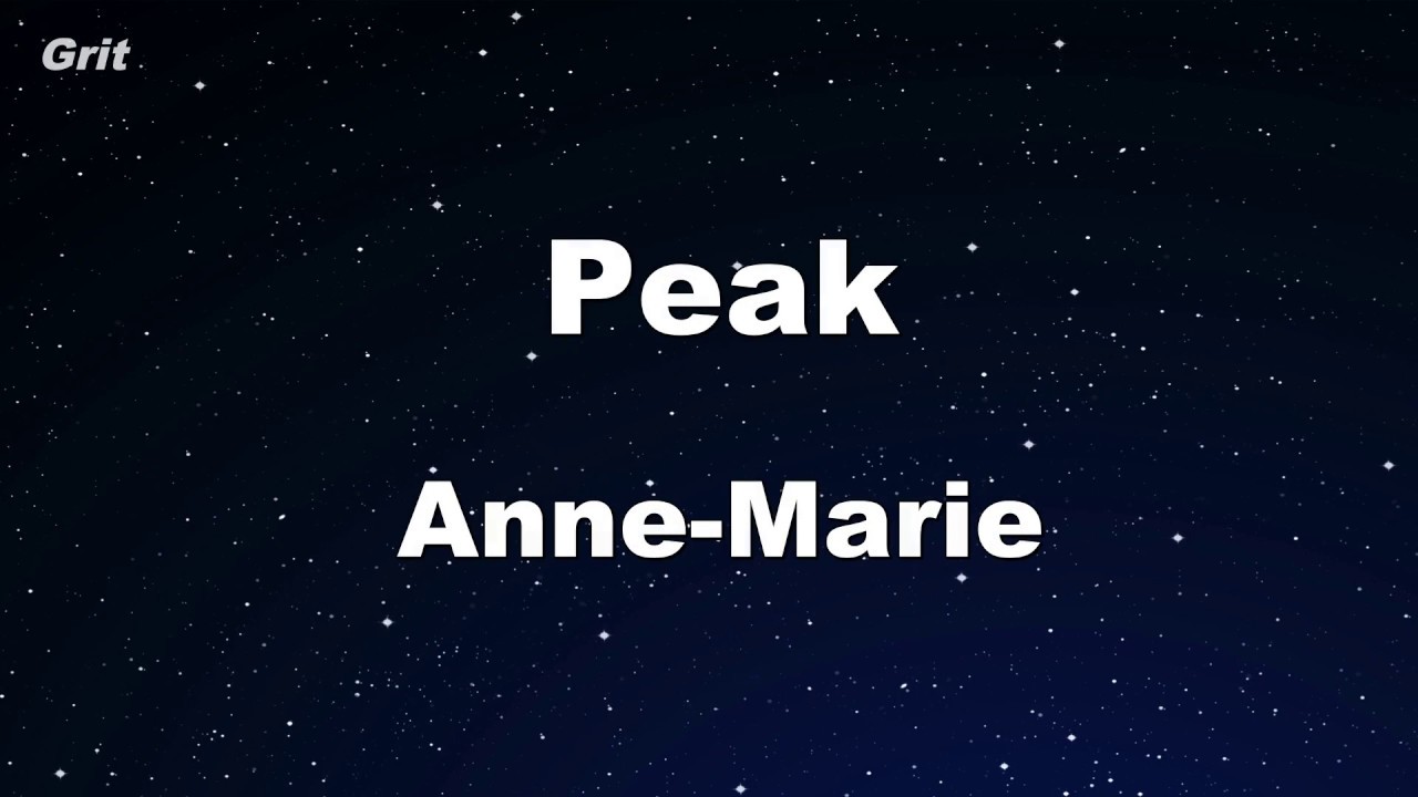 Peak - Anne-Marie Karaoke 【No Guide Melody】 Instrumental