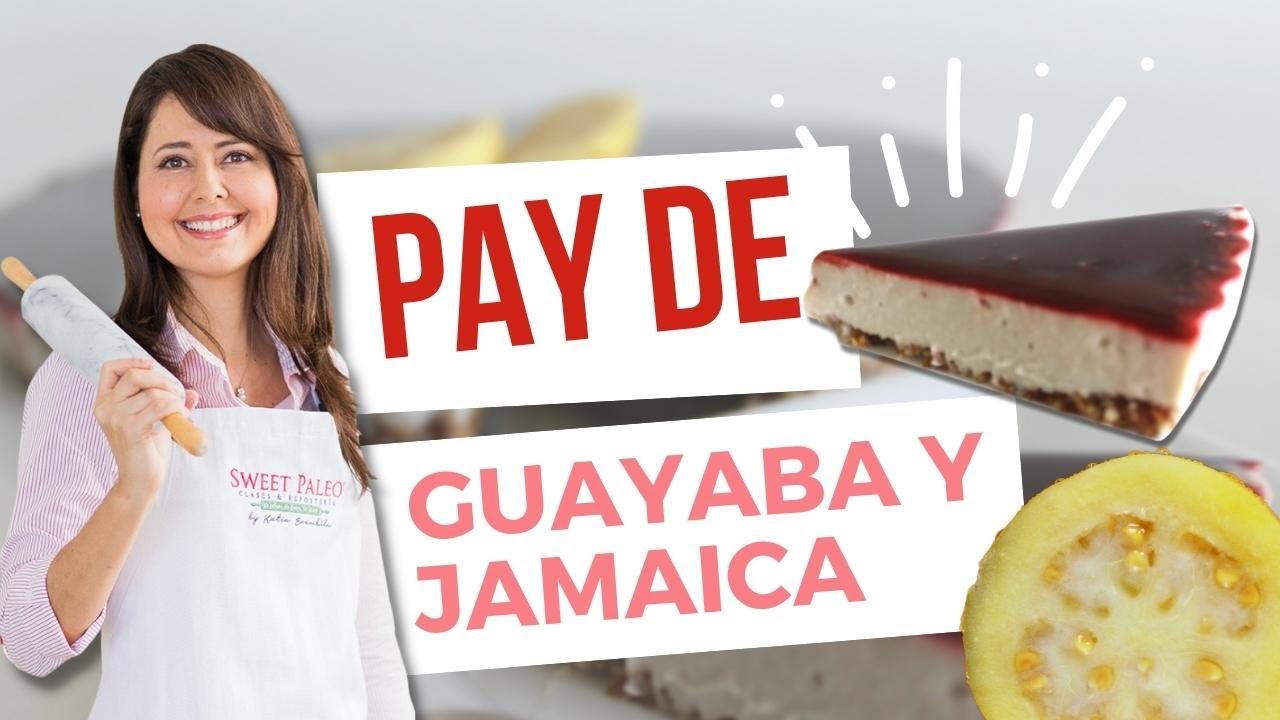 Pay de guayaba y jamaica de Sweet Paleo