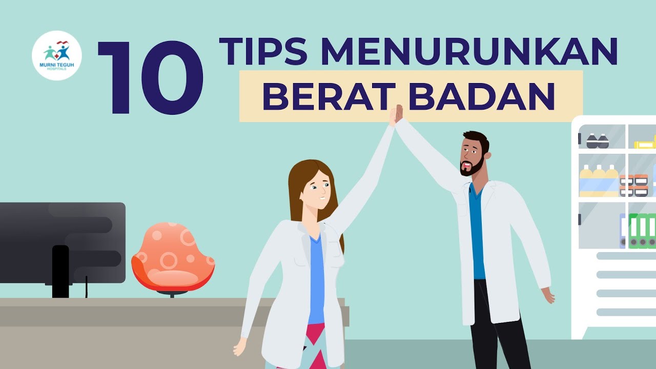 10 TIPS MENURUNKAN BERAT BADAN