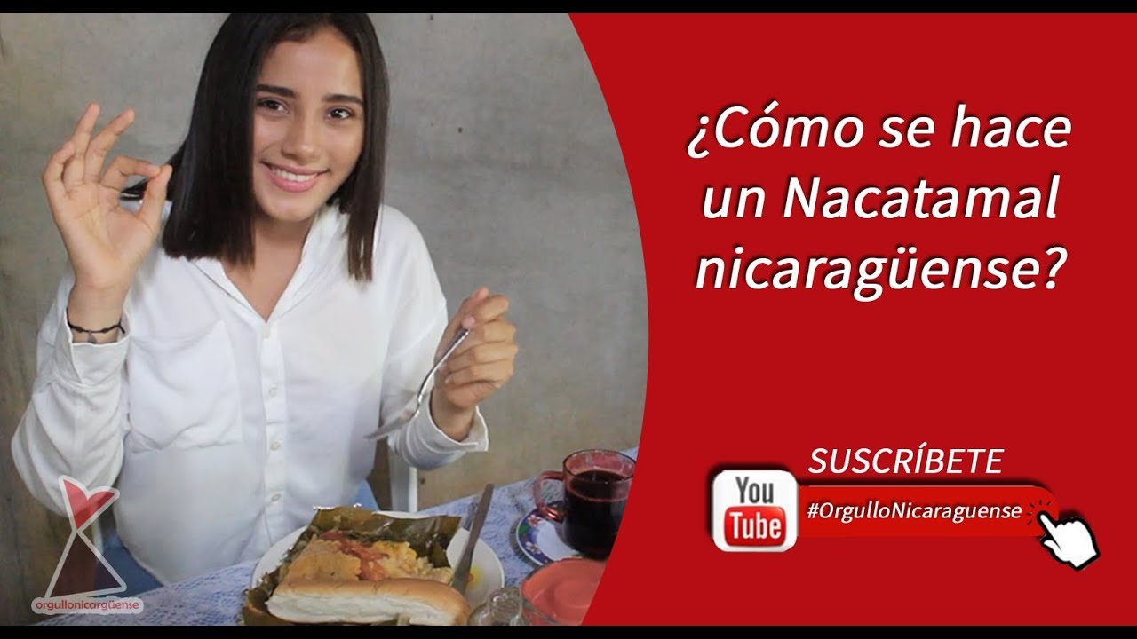&iquest;C&oacute;mo se hace un nacatamal nicarag&uuml;ense? | Orgullo Nicarag&uuml;ense