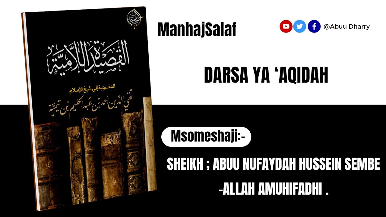02. DARSA YA AQIDAH - القصيدة اللامية في العقيدة -Sheikh Abuu Nufaydah Hussein Sembe حفظه الله ورعاه