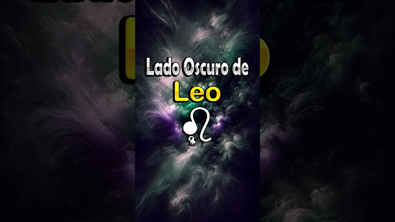 El Lado Oscuro de Leo ♌ #horoscopoleo #horoscopo