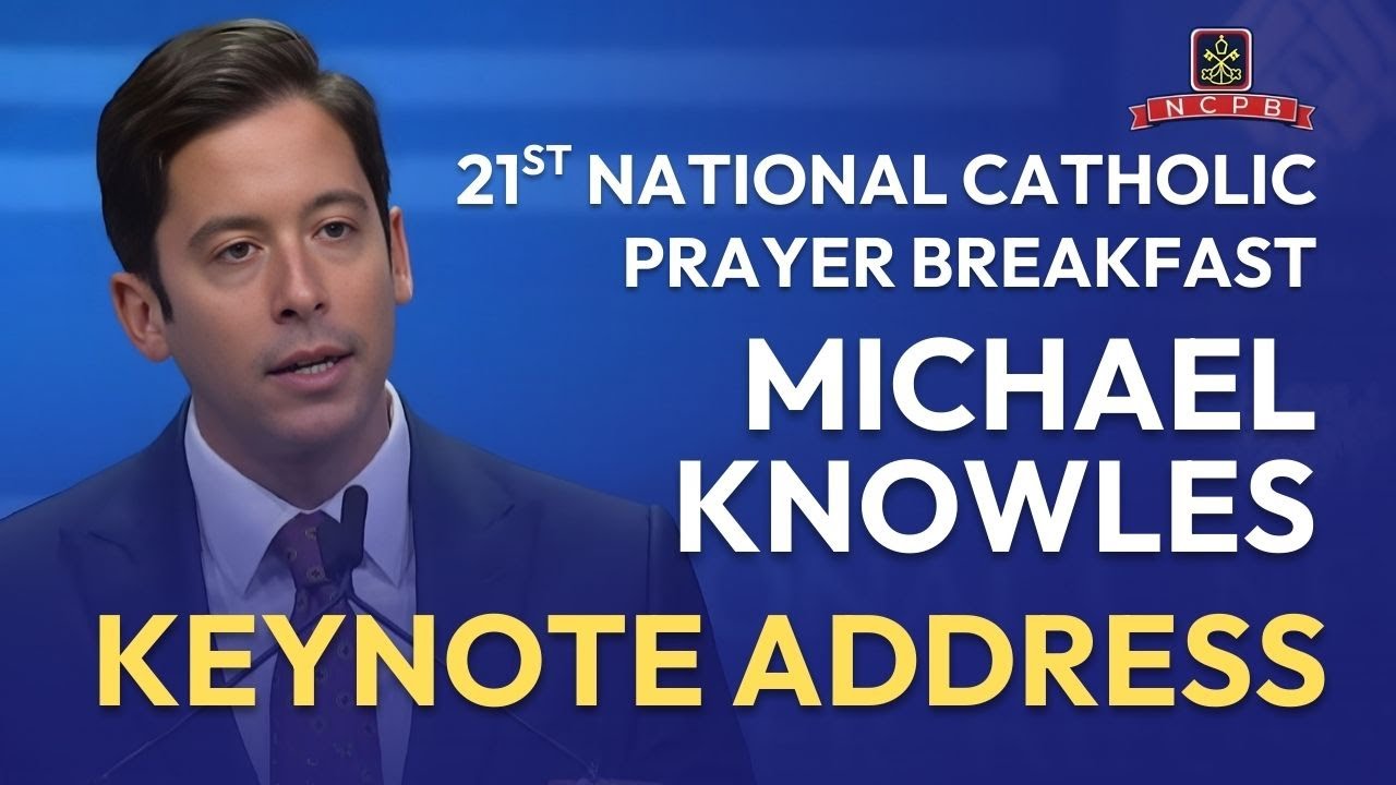 Keynote Speech: Michael Knowles on Catholics in the US | 2026 National Catholic Prayer Breakfast
