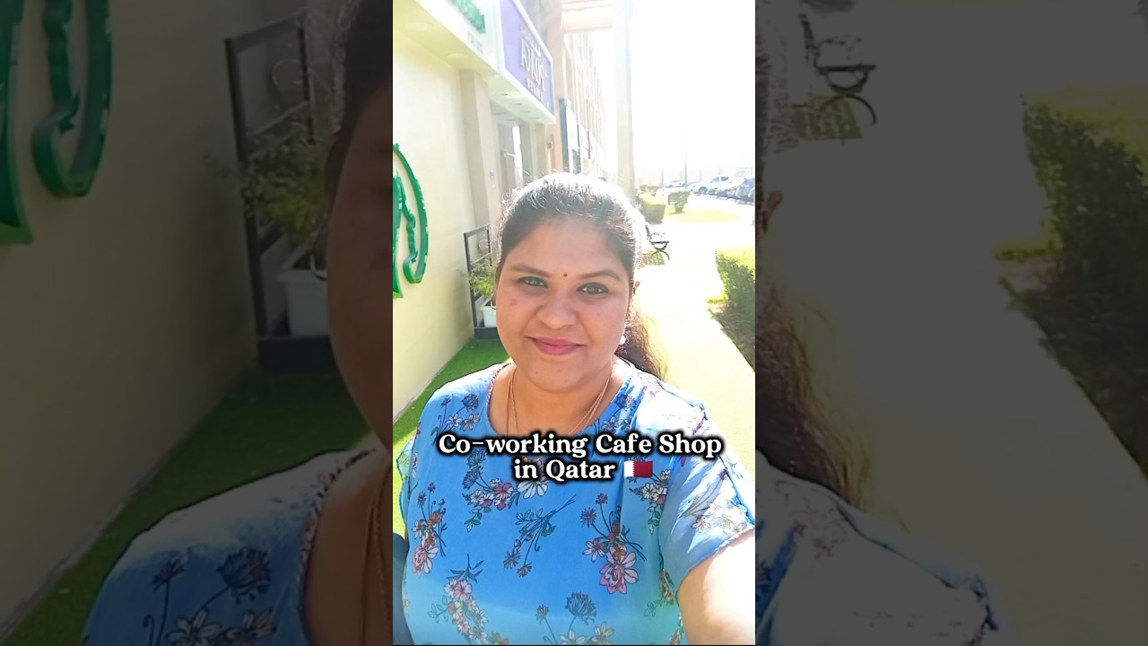 Co-working Cafe Shop in Qatar 🇶🇦 | Qatar Tamil Vlog 