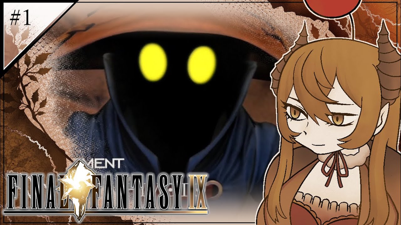 #1 懐かしい記憶を取り戻しに行きますわ【FINAL FANTASY IX】