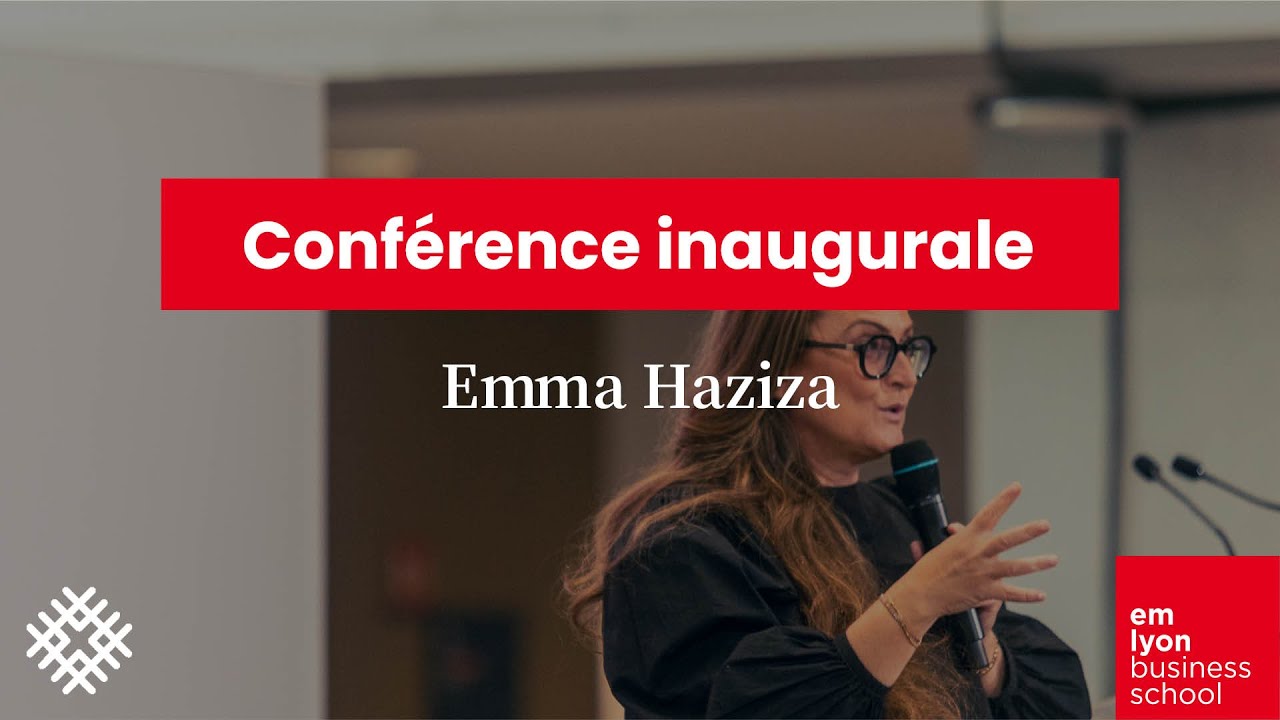 Conférence inaugurale emlyon business school - Emma Haziza