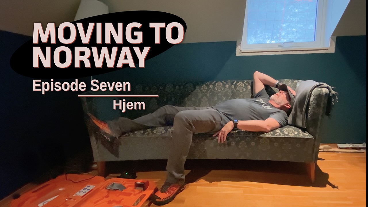 Moving to Norway Episode 7 - Hjem