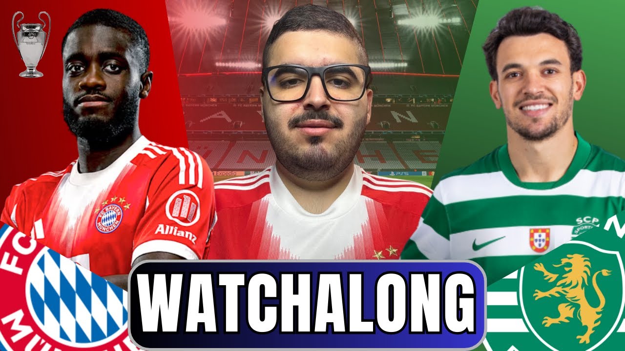 FC BAYERN M&Uuml;NCHEN VS SPORTING CP | UEFA CHAMPIONS LEAGUE | WATCHALONG! 🇩🇪🇵🇹👀