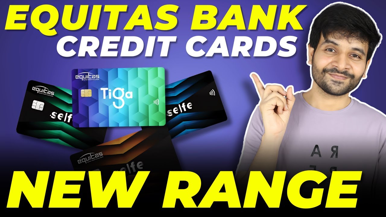 New Equitas Bank Credit Cards Launched | Newly Launched