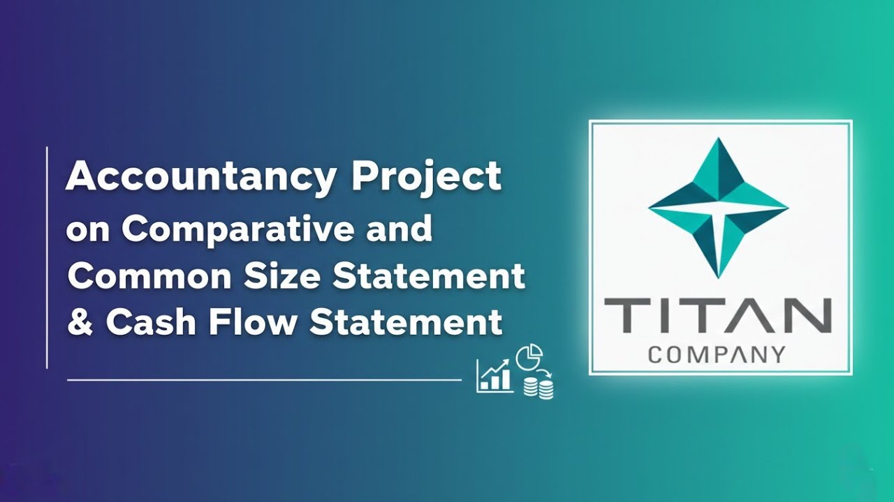 Accountancy Project File on Titan Company Ltd. Class 12