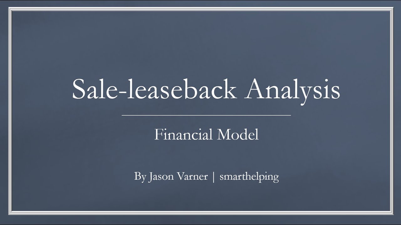 Sale-leaseback Analysis Tool with Lessee and Lessor Views
