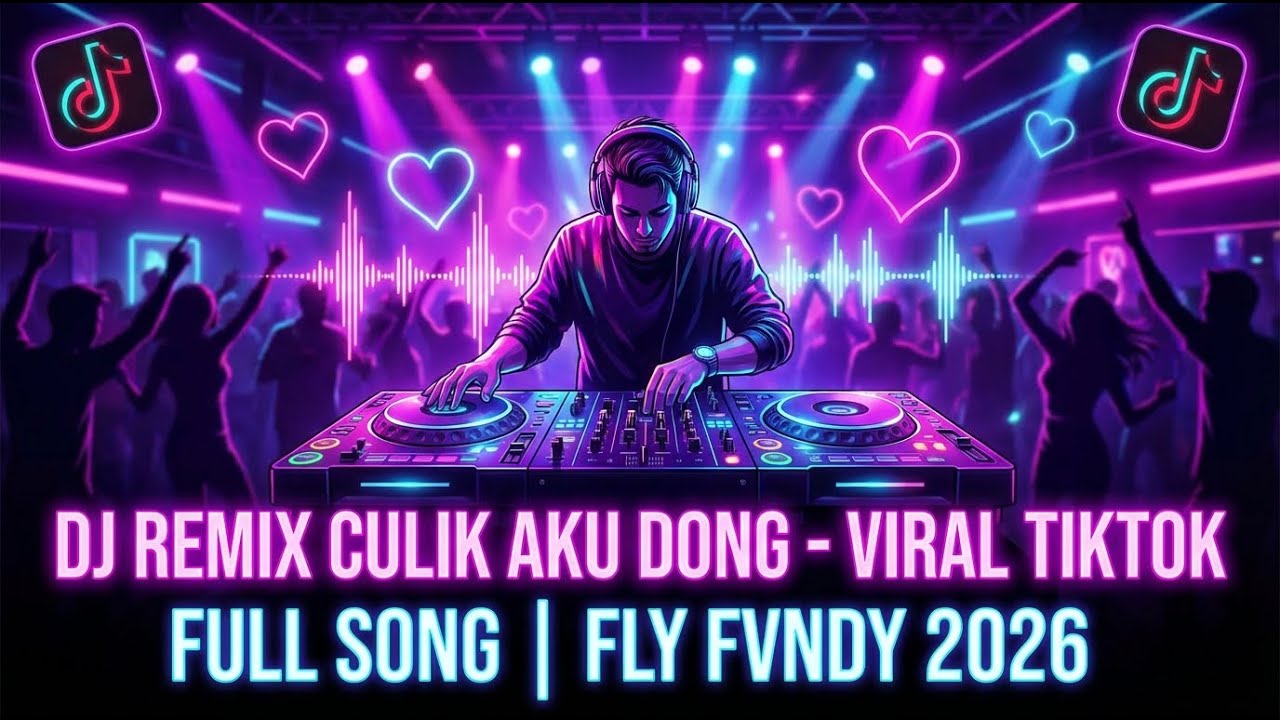 DJ REMIX CULIK AKU DONG - VIRAL TIKTOK FULL SONG | FLY FVNDY 2026