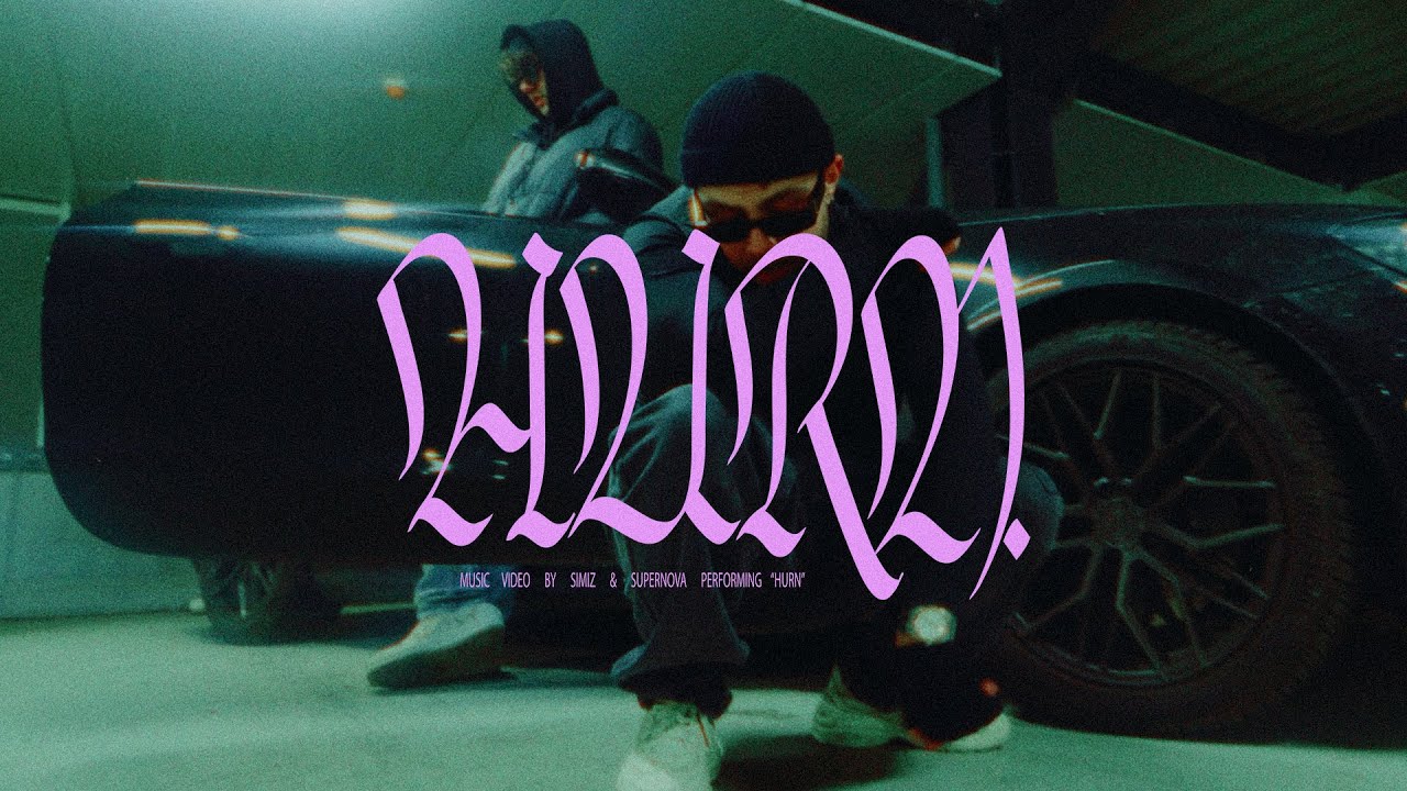 Simiz x supernOva - HURN (Official Video)