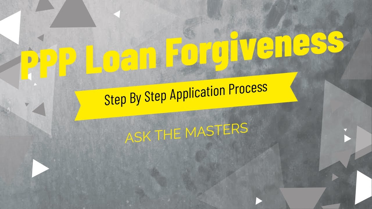 PPP Forgiveness Application - Step By Step With An Expert CPA (Ask The Masters)