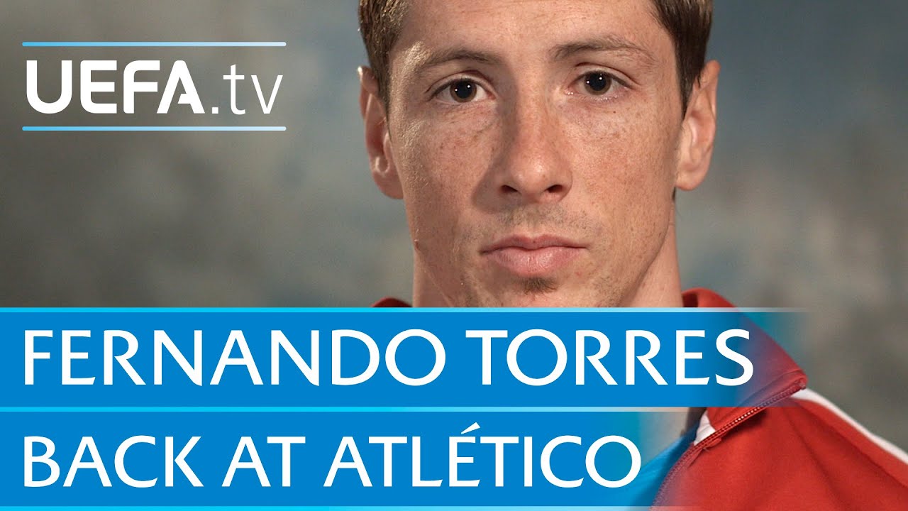Fernando Torres on being back at Atlético