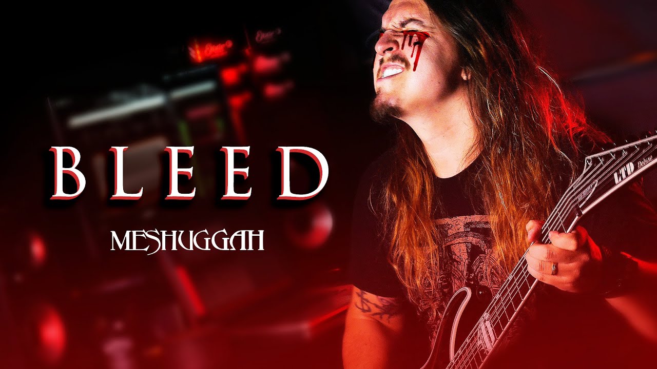 BLEED (Meshuggah) | Jean Patton