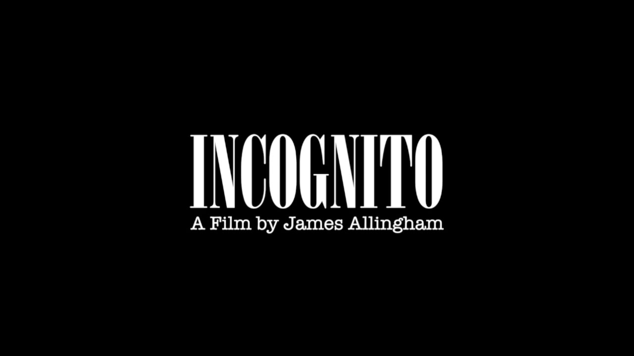 INCOGNITO (a short film)