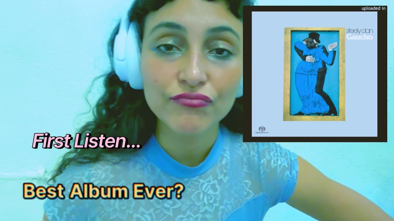 FIRST REACTION: Steely Dan - Gaucho 