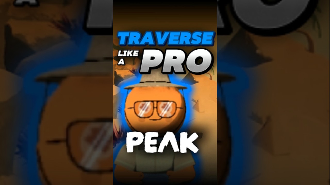 How to Traverse PEAK like a Pro? (No Jetpack Needed)