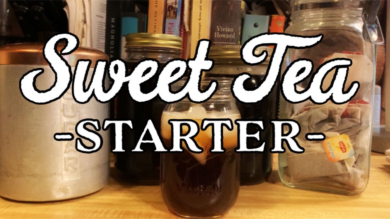Sweet Tea Starter
