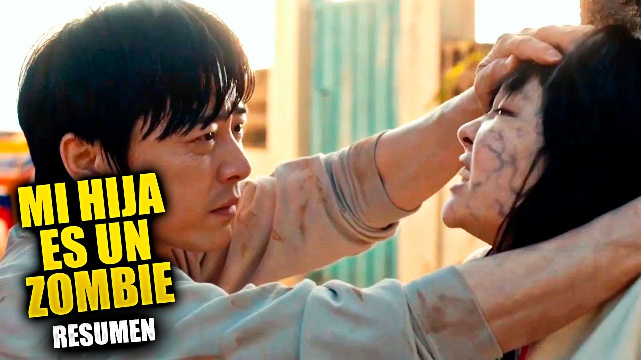 PADRE E HIJA EN UN APOCALIPSIS ZOMBIE | my daughtner is a zombie 2025 | resumen EN MINUTOS