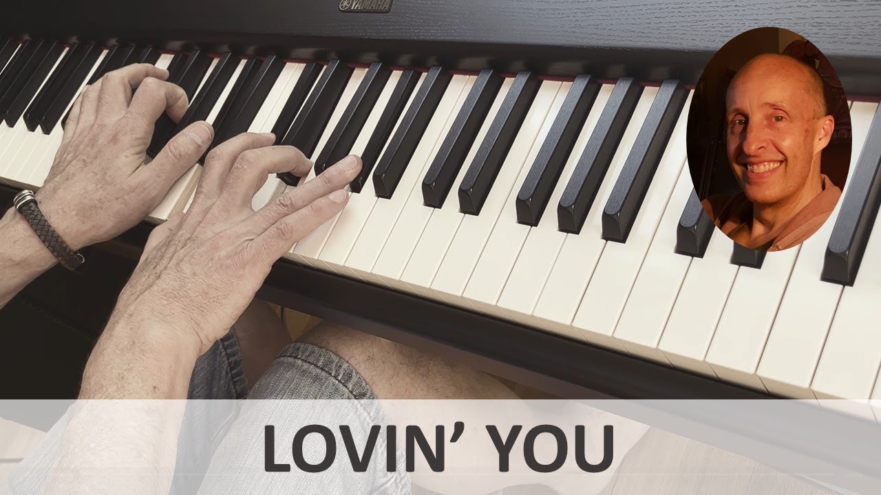 Lovin' You (Minnie Riperton) Piano Cover