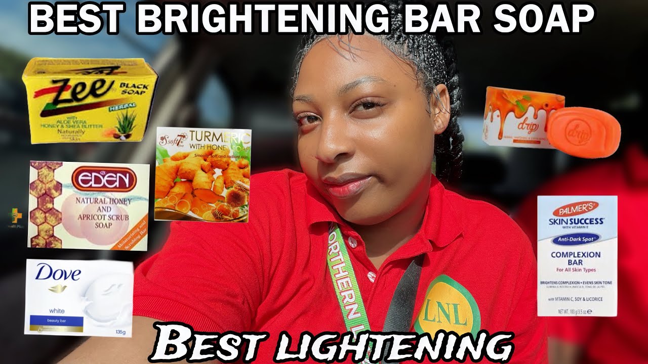 BEST AND EFFECTIVE BAR SOAP FOR BRIGHTENING AND LIGHTENING THE SKIN