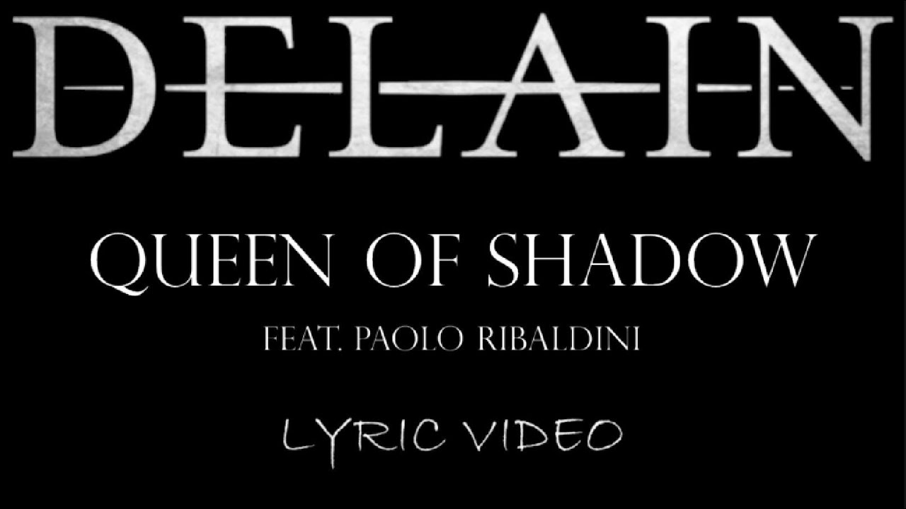 Delain - Queen Of Shadow (feat. Paolo Ribaldini) - 2023 - Lyric Video