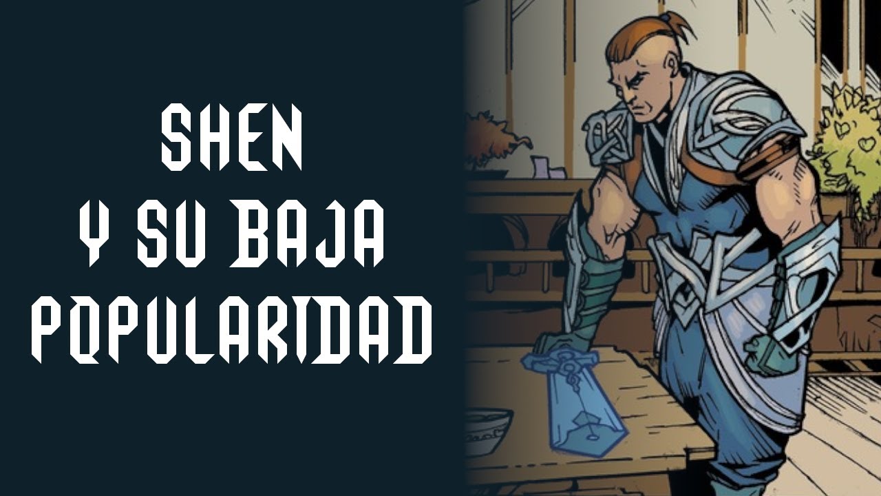 Sobre la baja popularidad de Shen | League of Legends