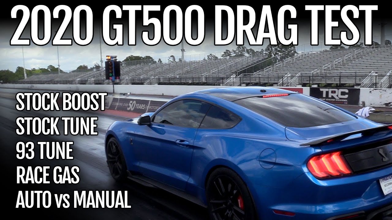 2020 GT500 Stock Boost Drag Test | Stock Tune - 93 Octane Tune - Race Gas | Auto vs Manual Shifting