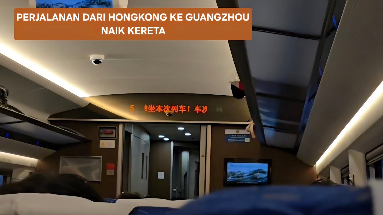 PERJALANAN DARI HONGKONG KE GUANGZHOU NAIK KERETA | NAIK KERETA DARI HONGKONG KE GUANGZHOU