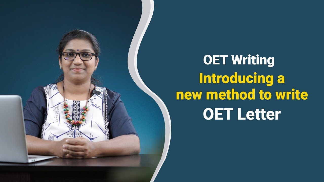 OET Writing: Introducing a new method to write OET Letter