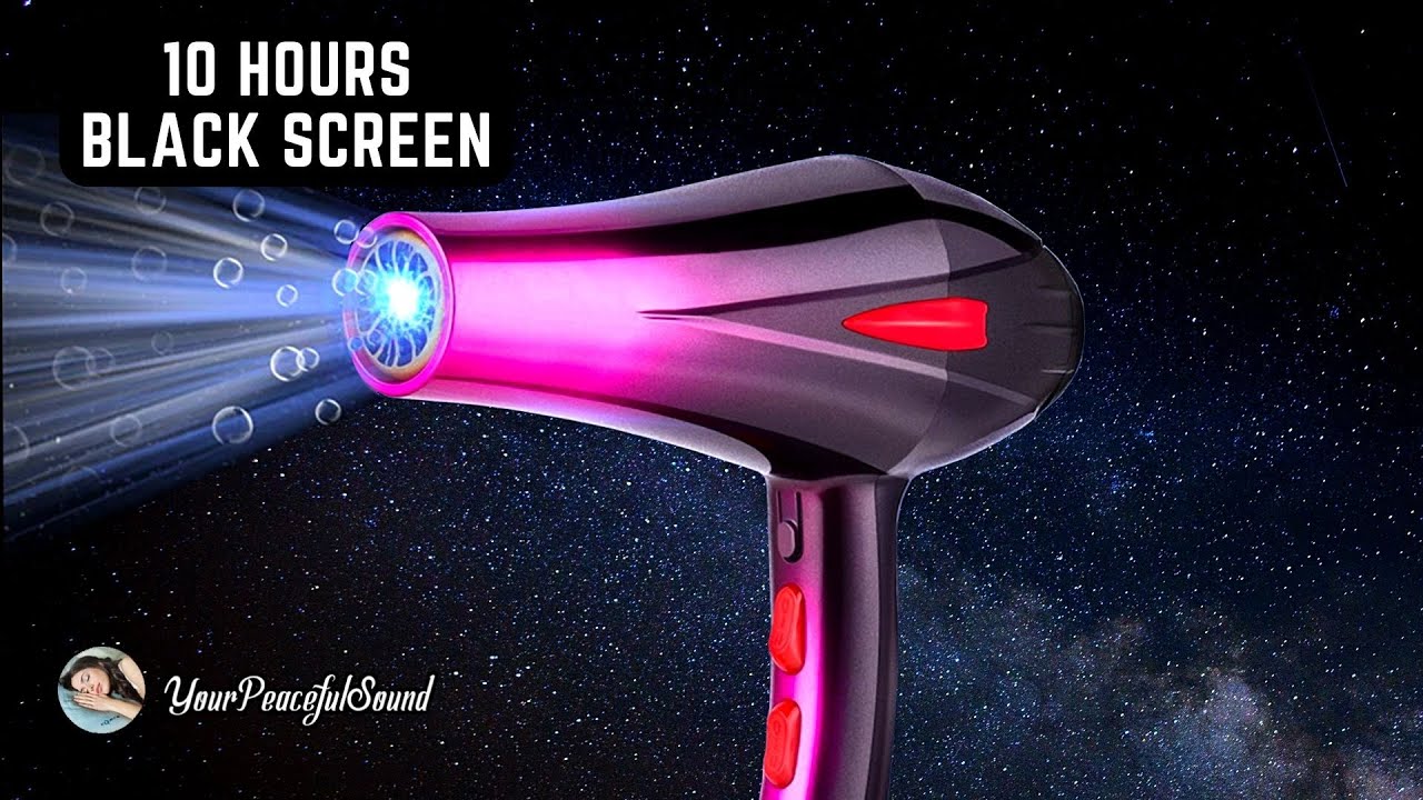 10 Hours of HAIR DRYER Sound | White Noise - Black Screen | Calm, Relax and to Sooth a Baby