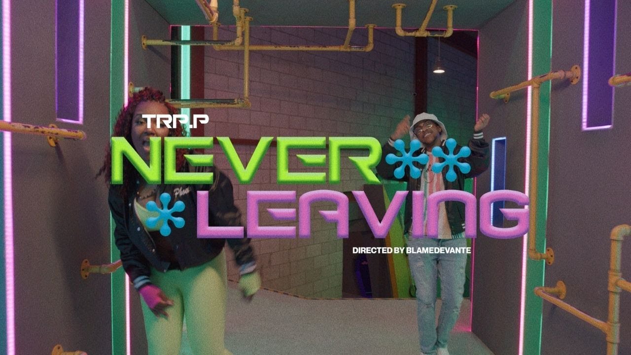 TRP.P &ndash; Never Leavin&rsquo; [Official Music Video]