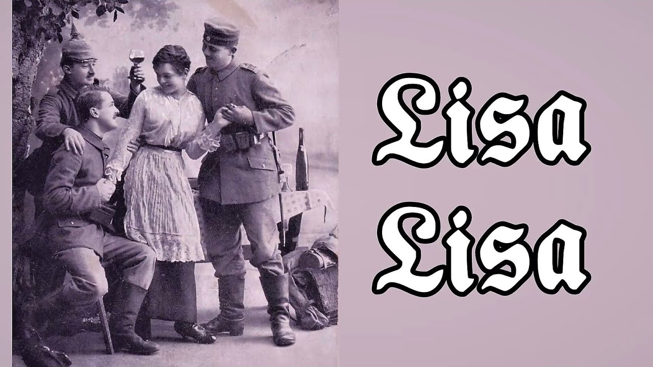 Lisa Lisa - Soldatenlied/German Soldier Song + English Translation