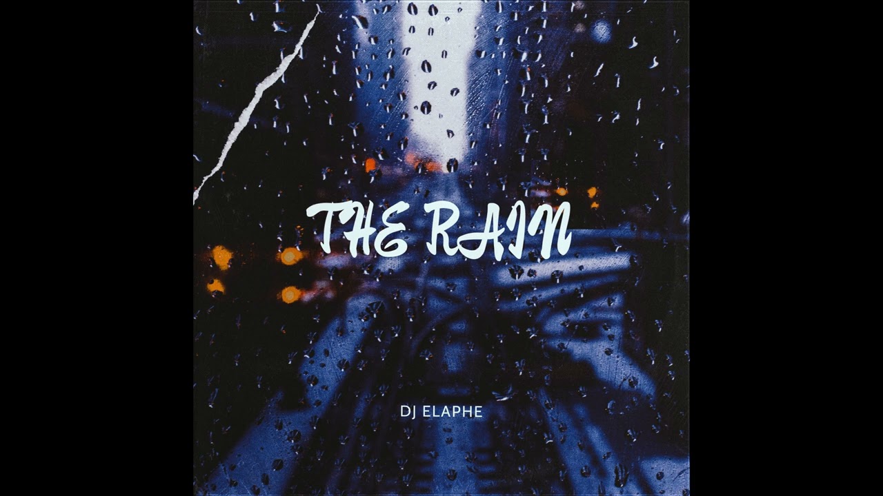 DJ Elaphe - The Rain