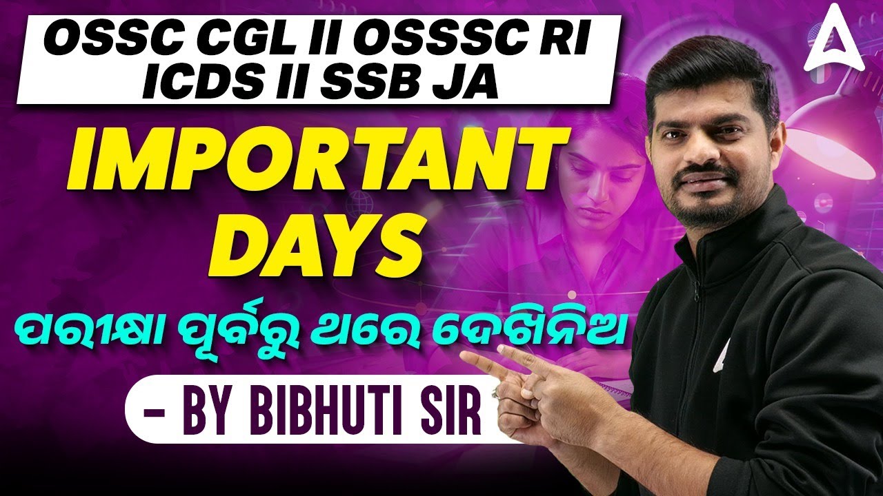 OSSC CGL, OSSSC RI ARI Mains, SSB JA 2026 | Important days by Bibhuti Sir