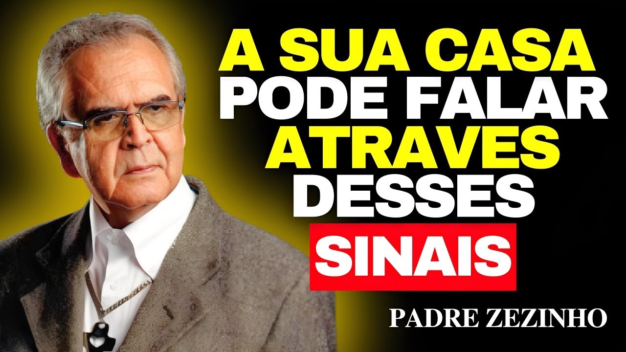 NUNCA IGNORE Estes 9 SINAIS na Sua CASA — Podem Ser Avisos Espirituais | Padre Zezinho