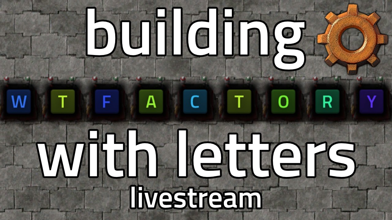 Factorio, But Everything is Made How It's SPELLED (Livestream)