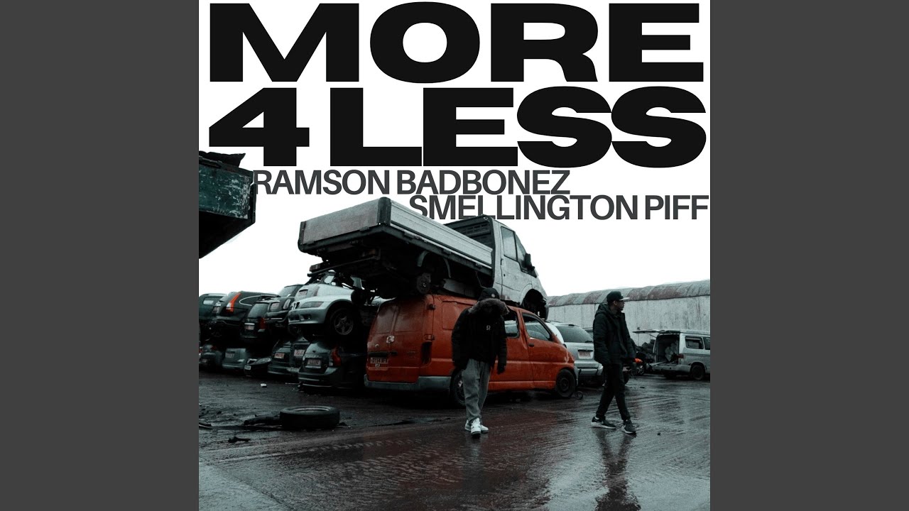 More 4 Less (feat. Smellington Piff, Leaf Dog)