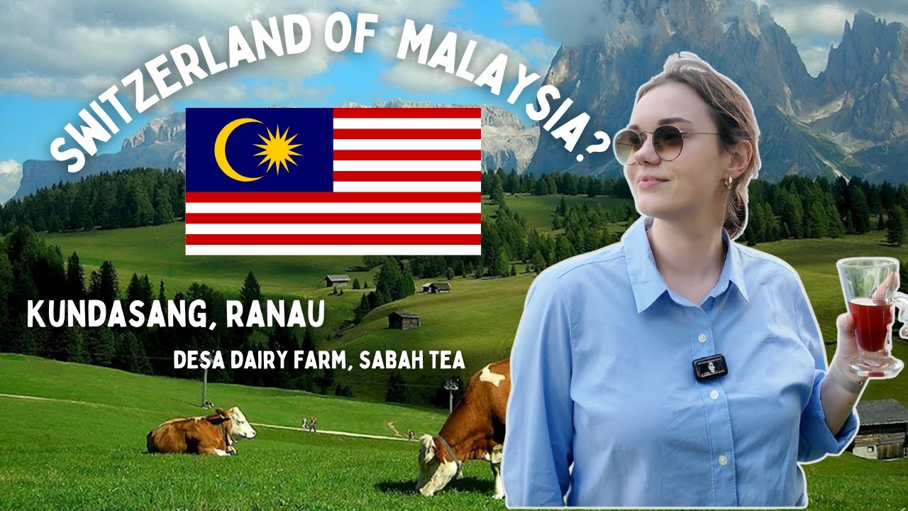 Switzerland of Malaysia | Kundasang & Ranau in Sabah