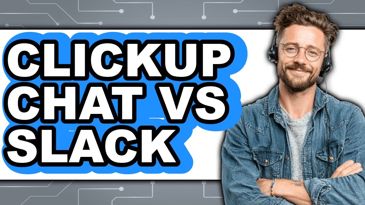 ClickUp Chat vs Slack - Which Is Better?