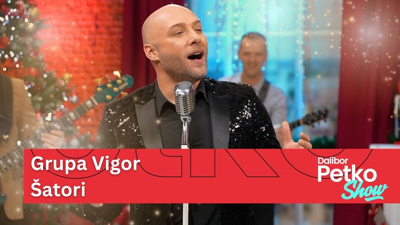 Grupa Vigor - Šatori | Dalibor Petko Show | CMC TV